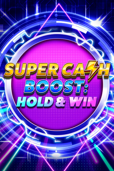Super Cash Boost Hold Win